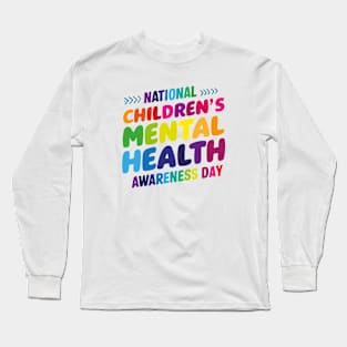 National Children's Mental Health Awareness Day – May Long Sleeve T-Shirt